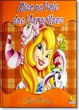 Contos Classicos (Edicao Luxo 25X25): Alice No Pais...