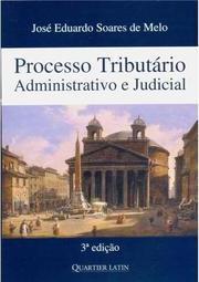 Processo Tributário Administrativo e Judicial