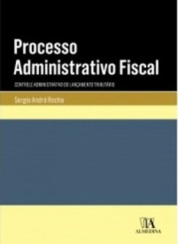 Processo Administrativo Fiscal (Manuais Universitários)