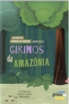 Diferentes formas de nascer: conhecendo os girinos da Amazônia (Girinos do Brasil #1)