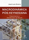 Macrodinâmica pós-keynesiana: crescimento e distribuição de renda