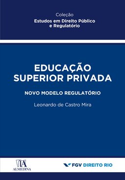 Educação superior privada: novo modelo regulatório