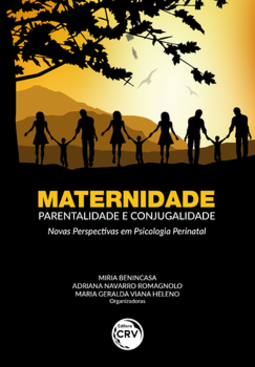 Maternidade, parentalidade e conjugalidade: novas perspectivas em psicologia perinatal