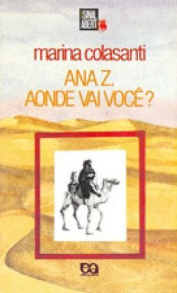 ANA Z. AONDE VAI VOCE?