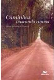 Caminhos Buscando Rumos