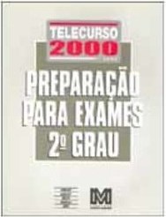 Telecurso 2000: Preparação para Exames 2º Grau