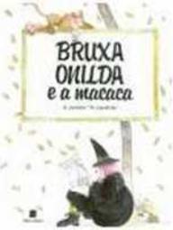 Bruxa Onilda e a macaca