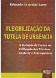 Flexibilização da Tutela de Urgência