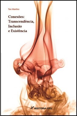 Conexões: transcendência, inclusão e existência