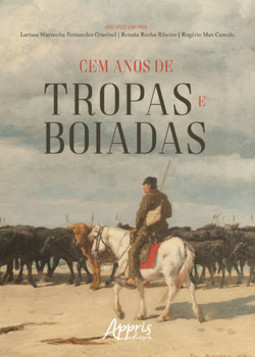 Cem anos de tropas e boiadas