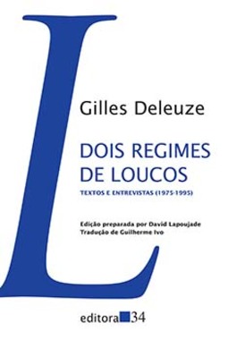 Dois regimes de loucos: textos e entrevistas (1975-1995)