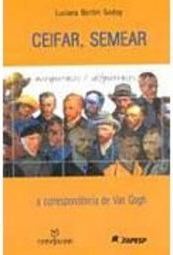 Ceifar, Semear: a Correspondência de Van Gogh