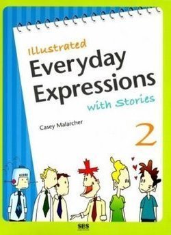 Illustrated Everyday Expressions: With Stories 2 - Book