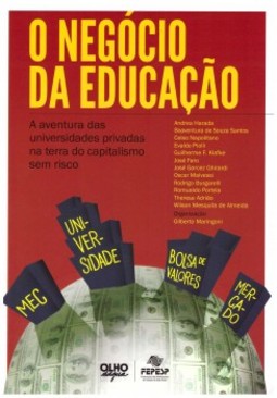 O negócio da educação: A aventura das universidades privadas na terra do capitalismo sem risco