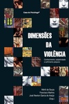 Dimensões da violência: conhecimento, subjetividade e sofrimento psíquico
