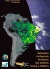 Aplicações Ambientais Brasileiras dos Satélites NOAA e TIROS-N