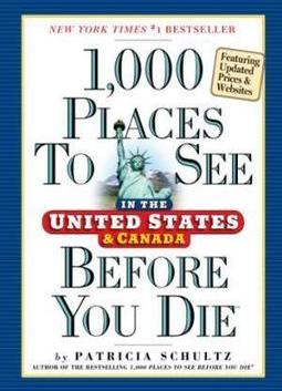 1000 PLACES TO SEE IN THE UNITED STATES AND...DIE