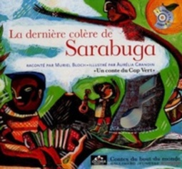 La dernière colère de Sarabuga (Contes du bout du monde)