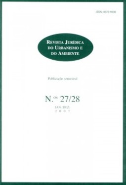 Revista jurídica do urbanismo e do ambiente: n.ºs 27/28 - Jan. / Dez. 2007