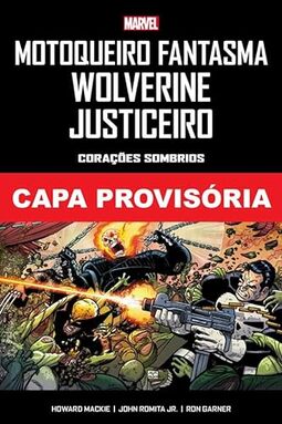 Motoqueiro Fantasma, Wolverine, Justiceiro: Corações Sombrios