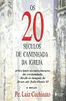 Vinte Séculos da Caminhada da Igreja