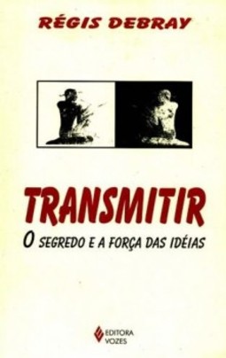 Transmitir: o segredo e a força das idéias