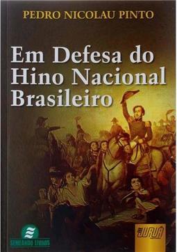 Em Defesa do Hino Nacional Brasileiro