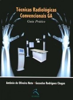 Técnicas radiológicas convencionais: guia prático