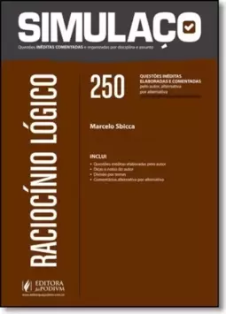 Simulaco Raciocinio Logico - 250 Questoes Ineditas Elaboradas Pelo Autor E Comentadas (2016)