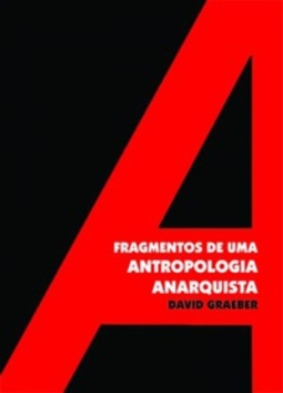 Fragmentos de uma Antropologia Anarquista