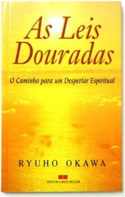 As Leis Douradas: o Caminho para um Despertar Espiritual