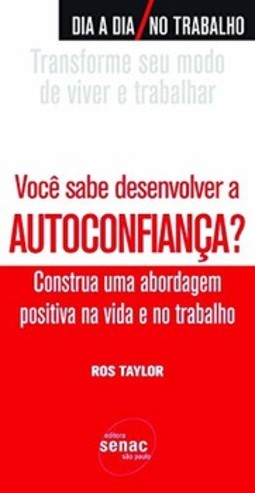 Você sabe desenvolver a autoconfiança?