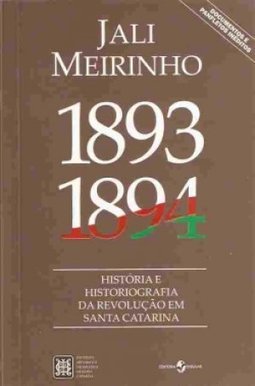 1893-1894: história e historiografia da revolução em Santa Catarina