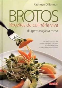 BROTOS - RECEITAS DA CULINARIA VIVA