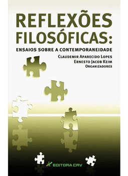 Reflexões filosóficas: ensaios sobre a contemporaneidade