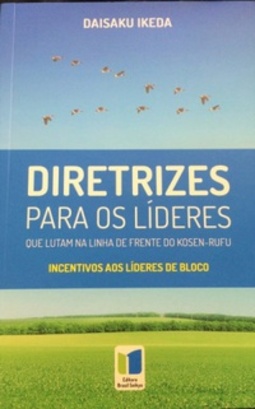 Diretrizes para os líderes que lutam na linha de frente do kosen-rufu