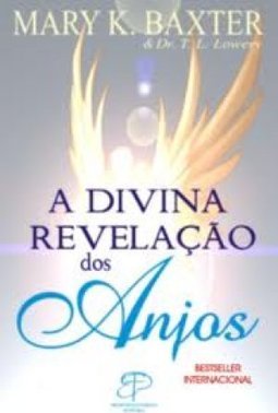 A Divina RevelaÇao Dos Anjos