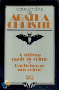 A Última Razão do Crime  / Participa-Se um Crime (Vampiro Gigante #25)
