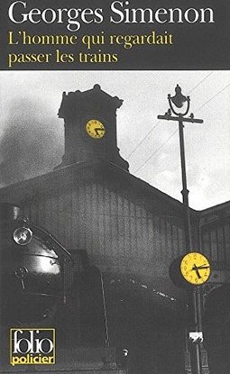 L' Homme Qui Regardait Passer Les Trains