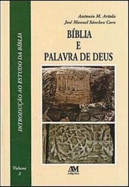Bíblia e a Palavra de Deus - Vol. 2