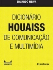 Dicionário Houaiss de Comunicação e Multimídia