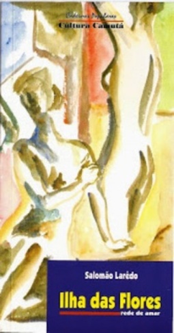 ILHA DAS FLORES (Cadernos Populares  Cultura / Camutá)