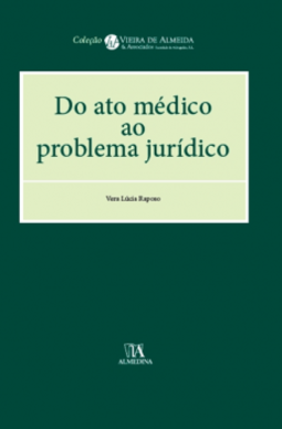 Do ato médico ao problema jurídico