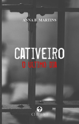 Cativeiro: o último dia
