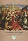A sacralização do espaço ibérico: vivências religiosas na Idade Média