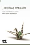 Tributação ambiental: reflexões sobre a introdução da variável ambiental no sistema tributário