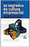 Os Segredos da Cultura Empresarial