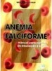 Anemia Falciforme: Manual para Agentes de Educação e Saúde