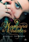 Morgana e Charles Livro 2 (série #2)