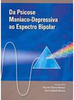 Da Psicose Maníaco-Depressiva ao Espectro Bipolar